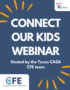 connect our kids webinar hosted by the texas casa cfe team